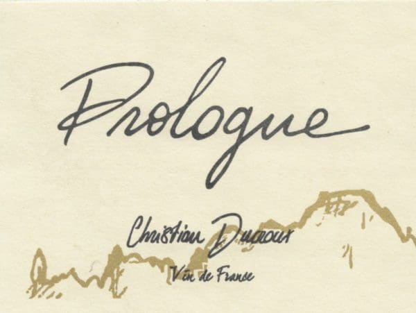 La cuvée Prologue 2019 de Christian Ducroux