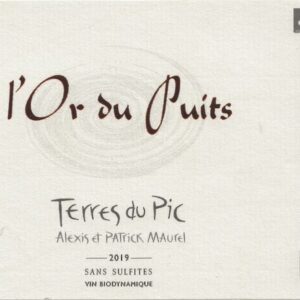 La cuvée l'Or du Puits 2019 du domaine Terres du Pic