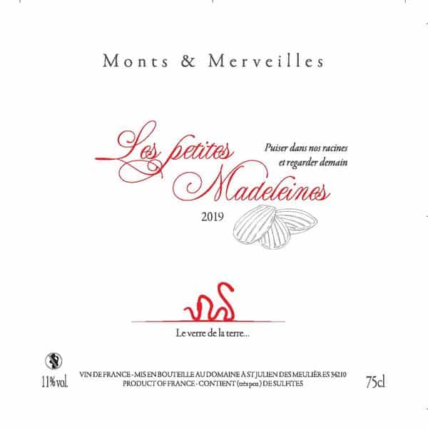 La cuvée Les Petites Madeleines 2019 du Domaine Monts & Merveilles