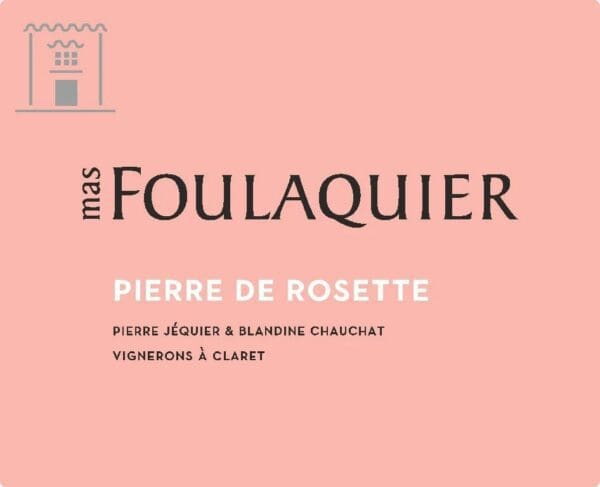 Pierre de Rosette 2019 du Mas Foulaquier